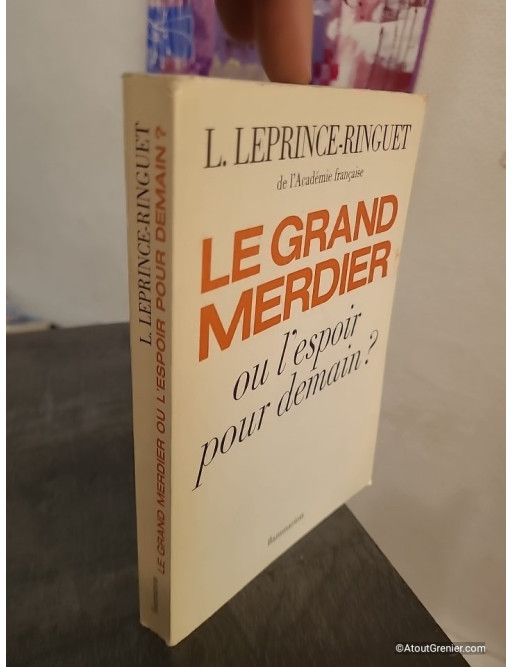 Le Grand Merdier ou l'Espoir pour demain ?