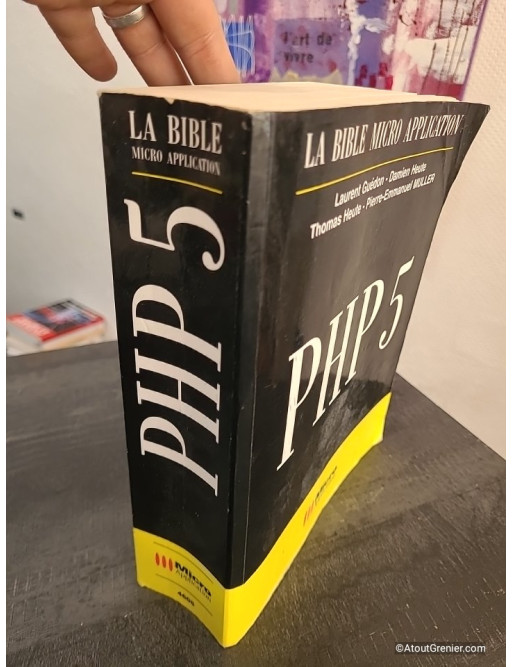 PHP 5 - La Bible complète du développement web dynamique