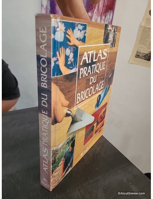Atlas pratique du bricolage
