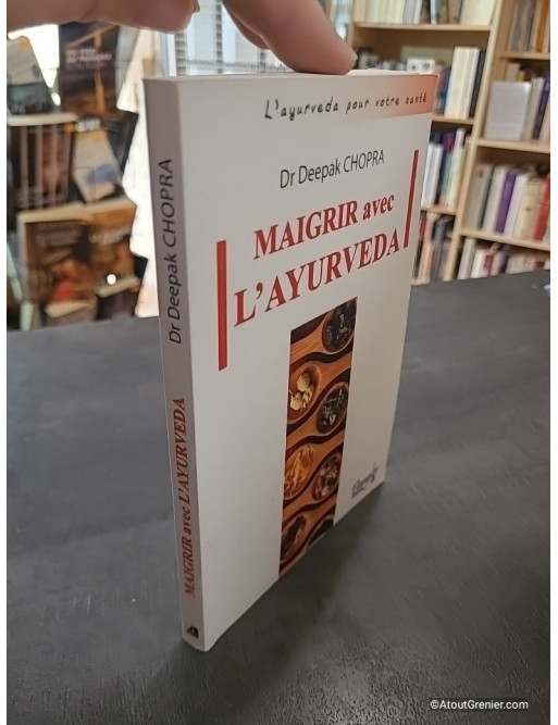 Maigrir avec l'Ayurveda - Comment atteindre et conserver son poids idéal
