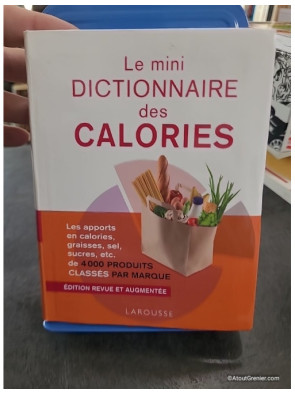Le Mini Dictionnaire Des Calories - Nouvelle édition en couleurs
