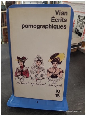 Ecrits pornographiques - Précédé de Utilité d'une littérature érotique