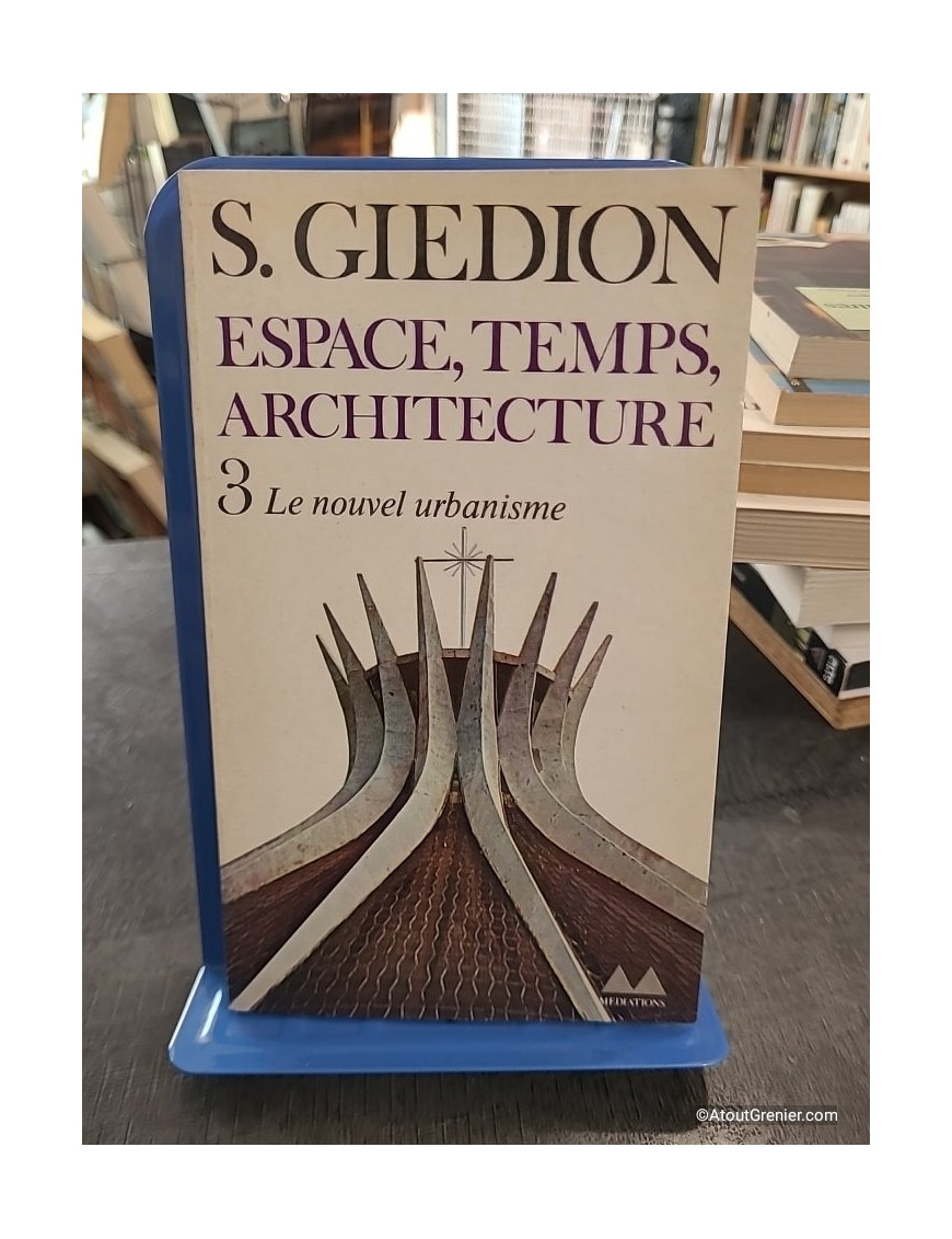 Espace, temps, architecture .3 le nouvel urbanisme