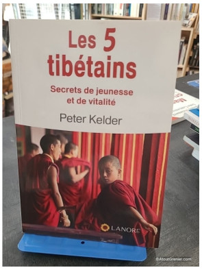 Les cinq tibétains - Secrets de jeunesse et de vitalité