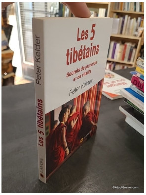 Les cinq tibétains - Secrets de jeunesse et de vitalité