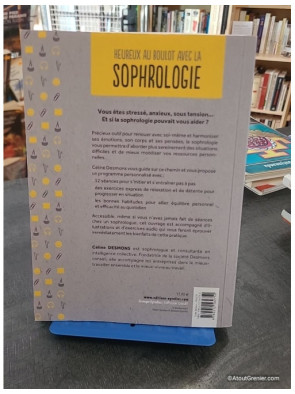 Heureux au boulot avec la sophrologie - Gérer son stress et renouer avec soi-même