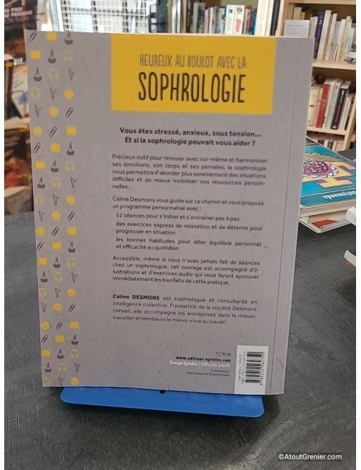 Heureux au boulot avec la sophrologie - Gérer son stress et renouer avec soi-même