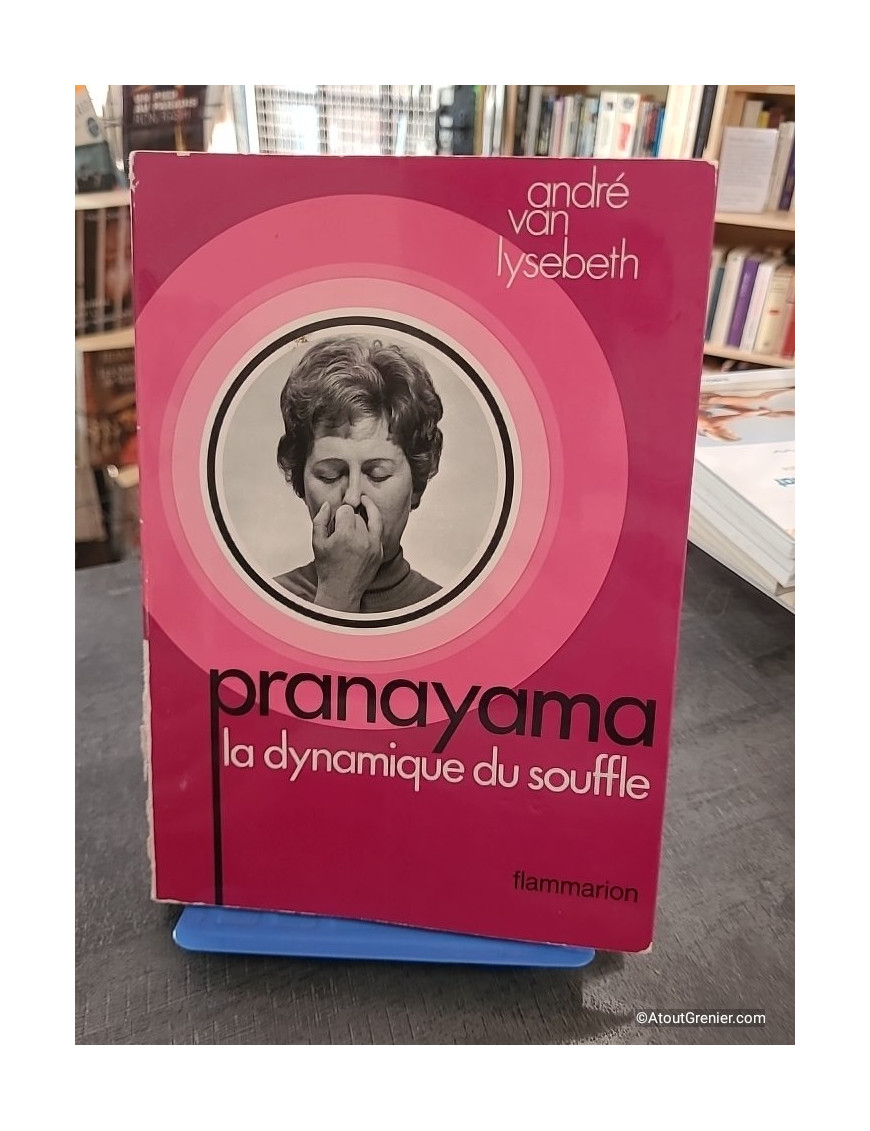 Pranayama - La dynamique du souffle