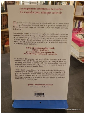 Le système - Trois étapes pour bâtir et développer une entreprise prospère grâce au marketing relationnel