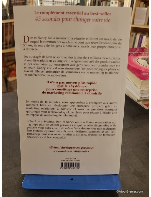 Le système - Trois étapes pour bâtir et développer une entreprise prospère grâce au marketing relationnel