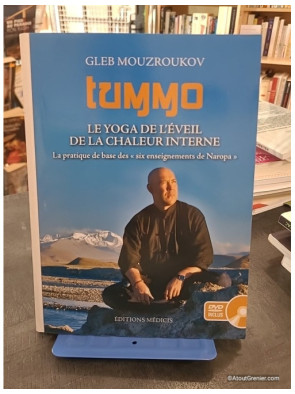 Tummo, le Yoga de l'éveil de la chaleur interne