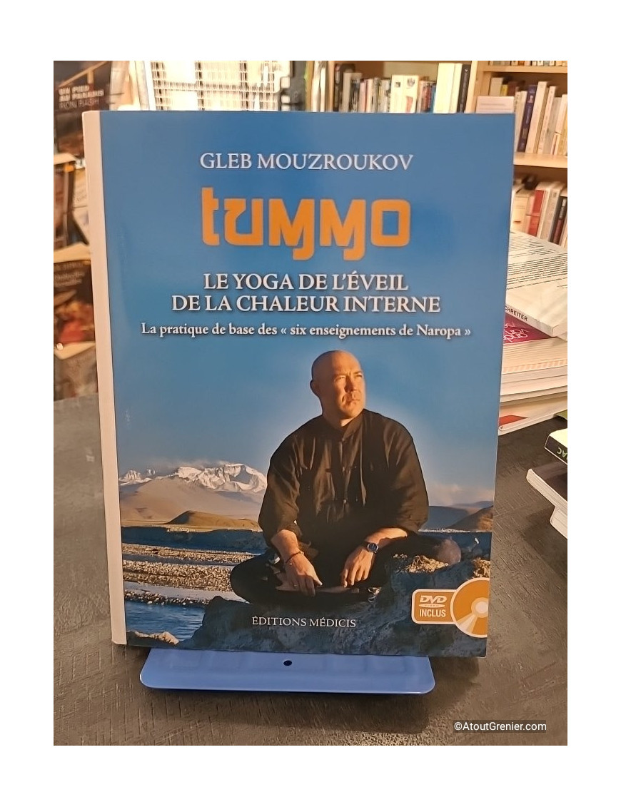 Tummo, le Yoga de l'éveil de la chaleur interne