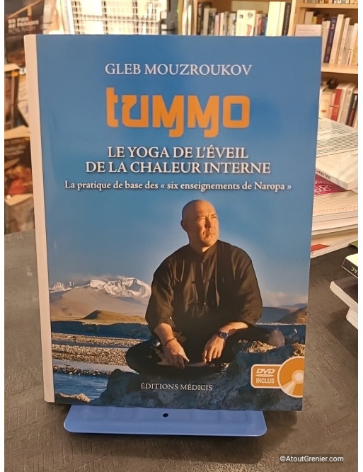 Tummo, le Yoga de l'éveil de la chaleur interne
