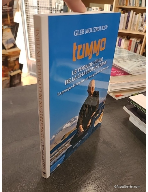 Tummo, le Yoga de l'éveil de la chaleur interne