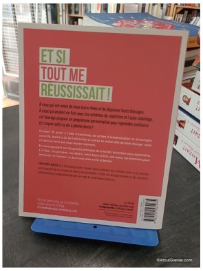 Et si tout me réussissait - Les secrets de la loi de l'attraction