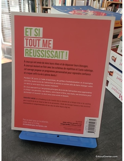 Et si tout me réussissait - Les secrets de la loi de l'attraction