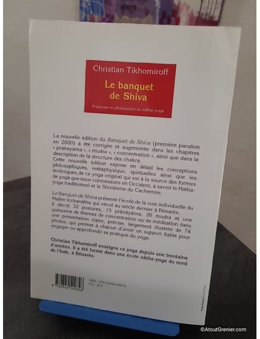 Le Banquet De Shiva - Pratiques Et Philosophie Du Nâtha-Yoga