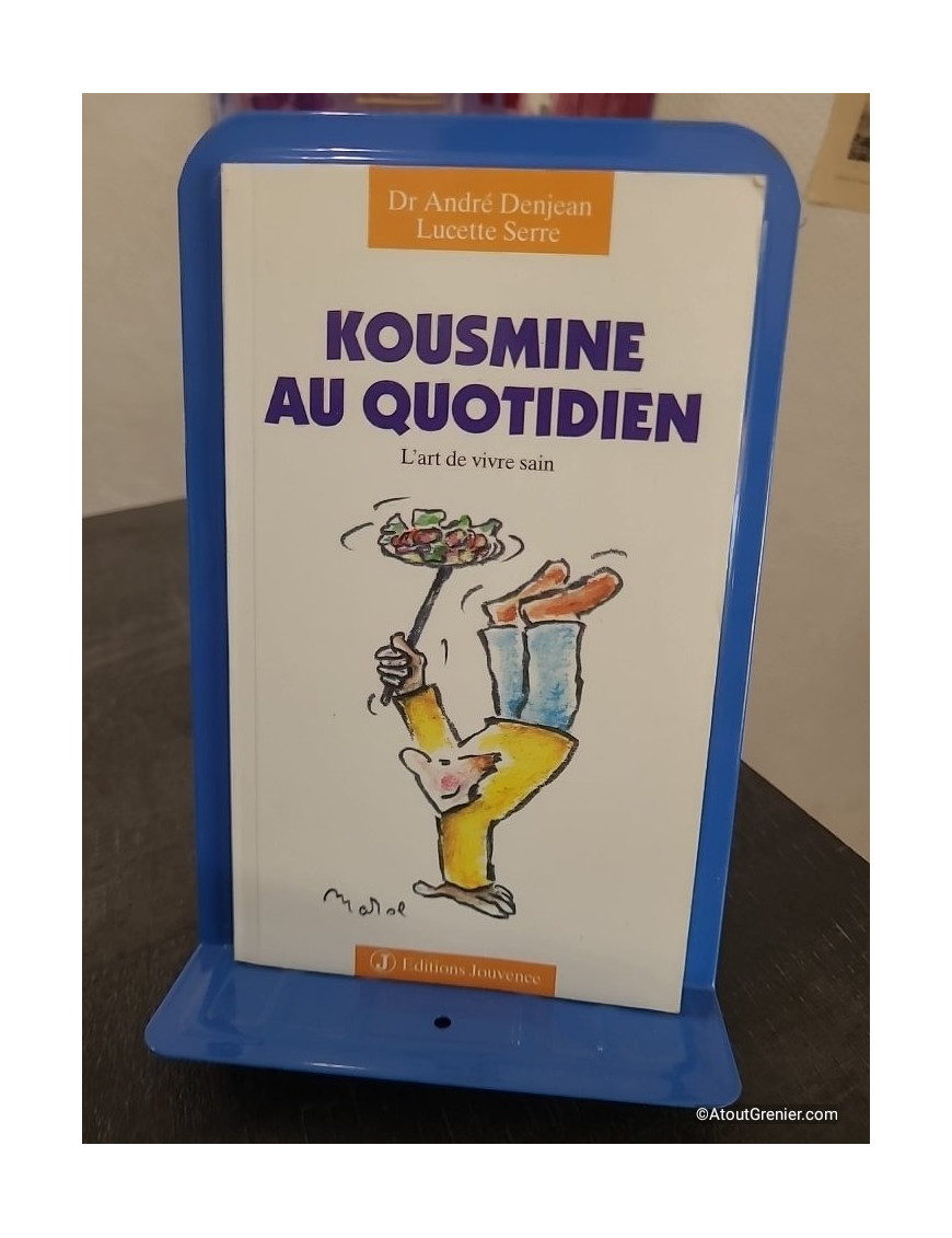 Kousmine au quotidien - L'Art de vivre sain