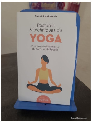 Postures et techniques du yoga - Pour trouver l'harmonie du corps et de l'esprit