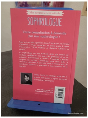 Mes astuces et conseils de sophrologue - 60 Exercices À Pratiquer
