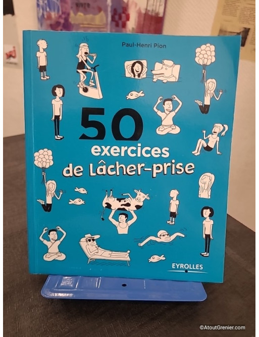 50 Exercices Pour Lâcher Prise