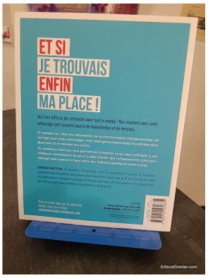 Et si je trouvais enfin ma place ! Les secrets de l'intelligence relationnelle