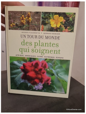 Un tour du monde des plantes qui soignent
