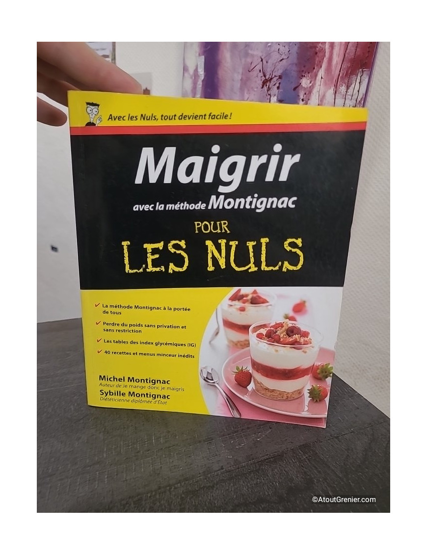 Maigrir avec la méthode Montignac Pour les nuls