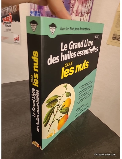 Le Grand livre des huiles essentielles Pour les Nuls