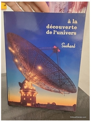 À la découverte de l'univers - Livre éducatif Suchard 1965