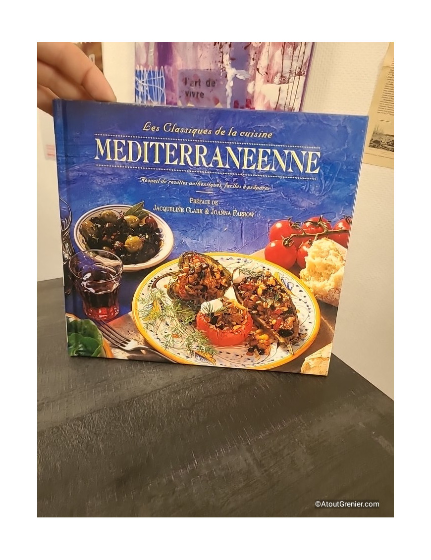 Les classiques de la cuisine méditerranéenne - Recueil de recettes traditionnelles