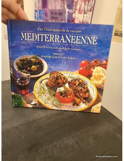 Les classiques de la cuisine méditerranéenne - Recueil de recettes traditionnelles