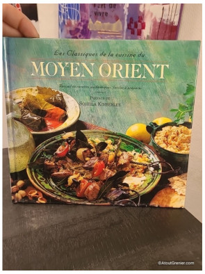 Les Classiques de la cuisine du Moyen-Orient - Recettes traditionnelles