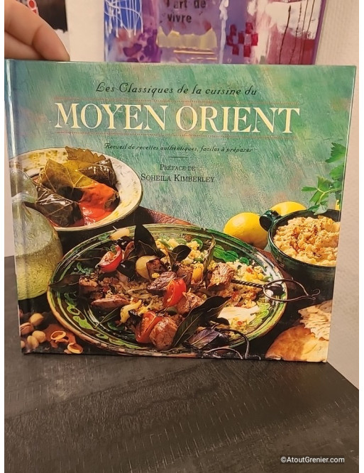Les Classiques de la cuisine du Moyen-Orient - Recettes traditionnelles