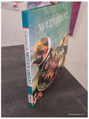 Les Classiques de la cuisine du Moyen-Orient - Recettes traditionnelles