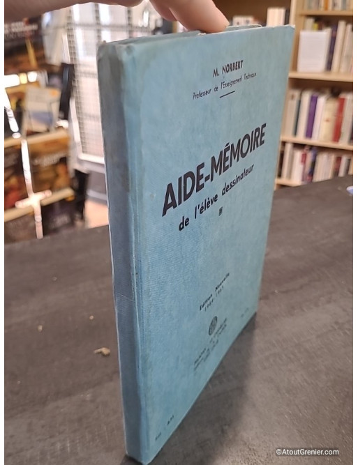 Aide-Mémoire de l'Élève Dessinateur - Édition Nouvelle 1964-1965