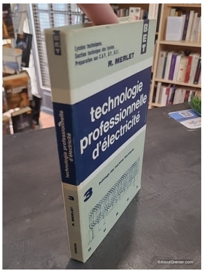 Technologie professionnelle d'électricité Tome 3 : BET - Bobinage des machines électriques