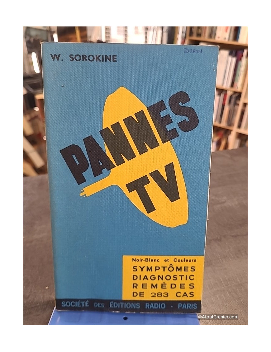 Pannes TV : 283 pannes, symptômes, diagnostic et remèdes