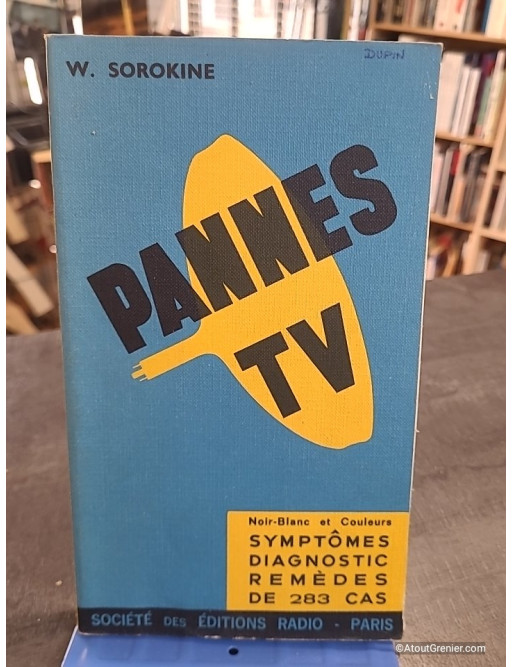 Pannes TV : 283 pannes, symptômes, diagnostic et remèdes