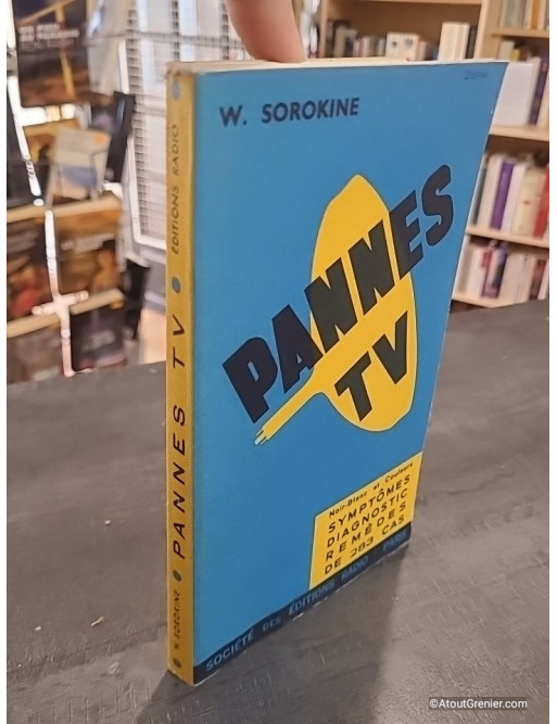 Pannes TV : 283 pannes, symptômes, diagnostic et remèdes