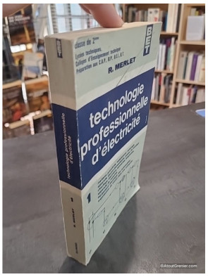 Technologie d'electricite generale et professionnelle - Tome 1 - Colleges d'enseignement technique
