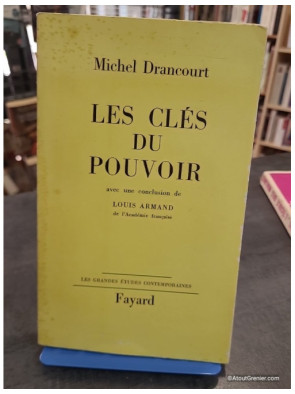 Les Clés du pouvoir - Avec une conclusion de Louis Armand