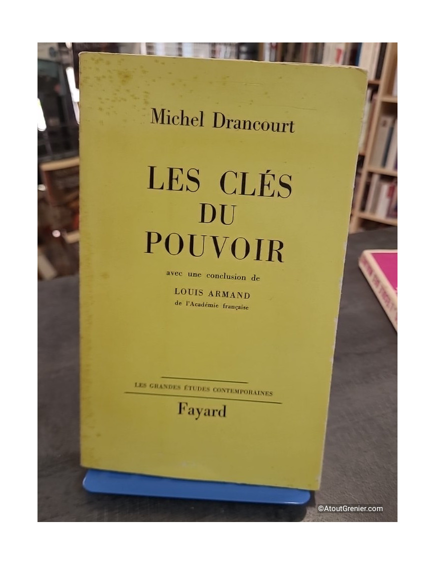 Les Clés du pouvoir - Avec une conclusion de Louis Armand