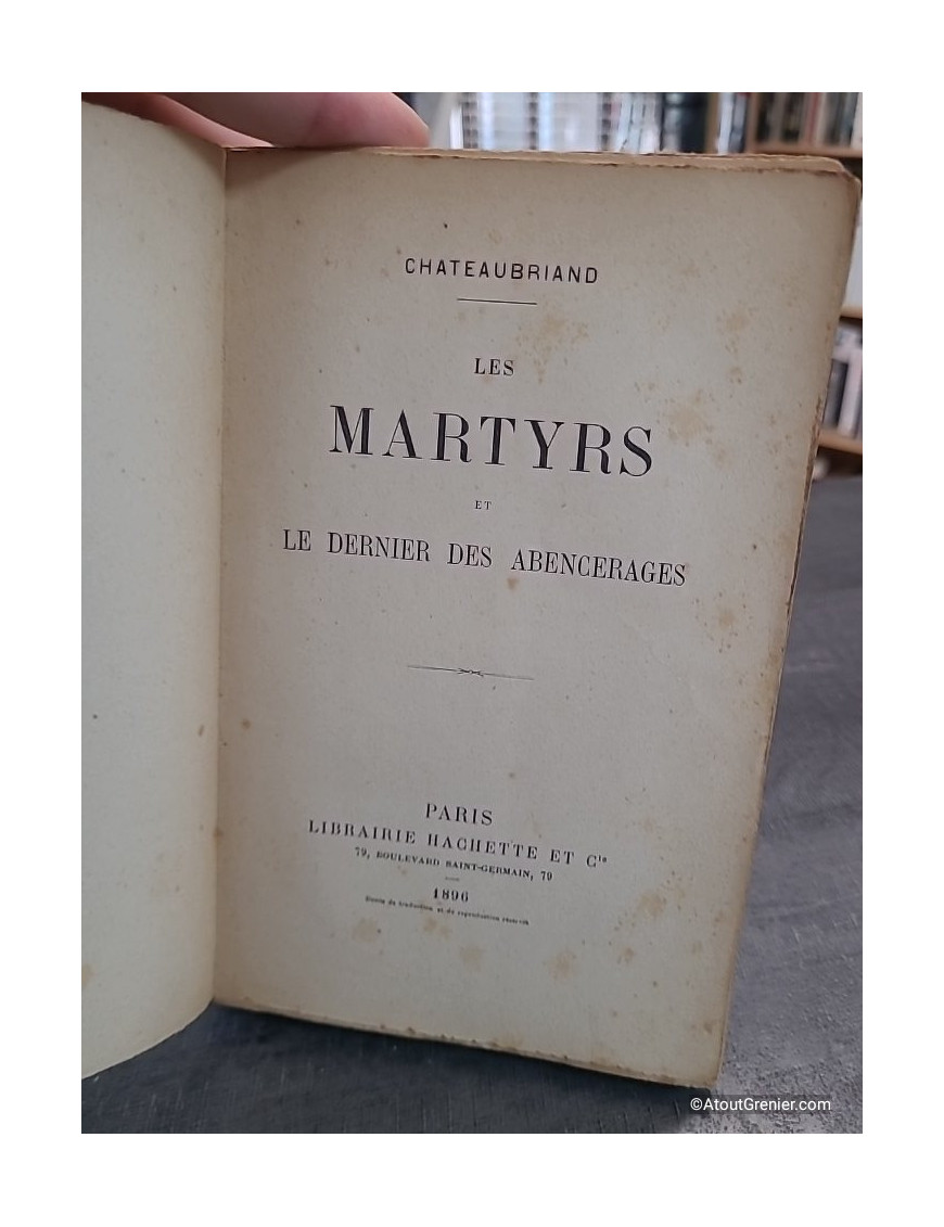 Les Martyrs, suivi de Le Dernier des Abencérages