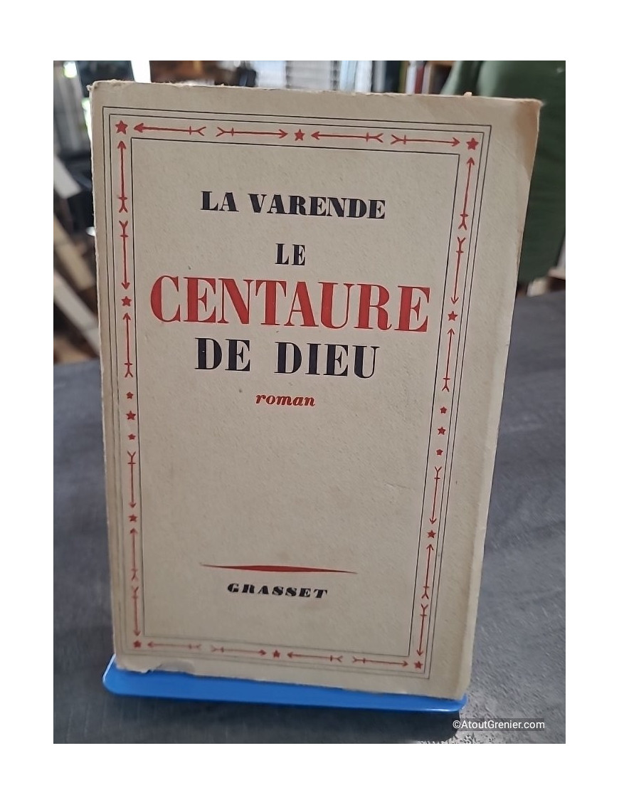 Le Centure De Dieu – Jean de La Varende | Grasset 1958 | Livre ancien