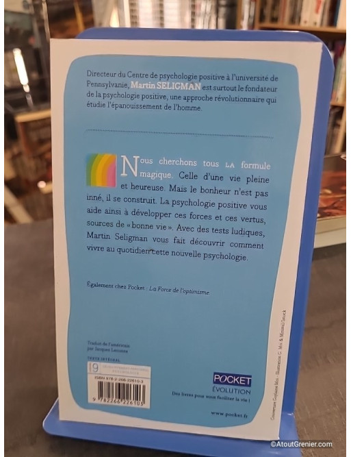 Vivre la psychologie positive - Comment être heureux au quotidien