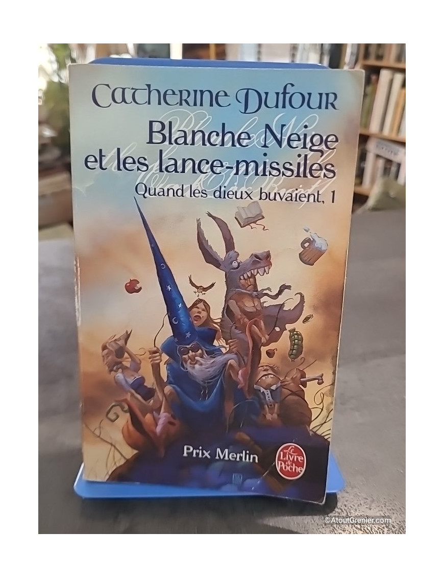Blanche Neige et les lance-missiles - Quand les dieux buvaient Tome 1