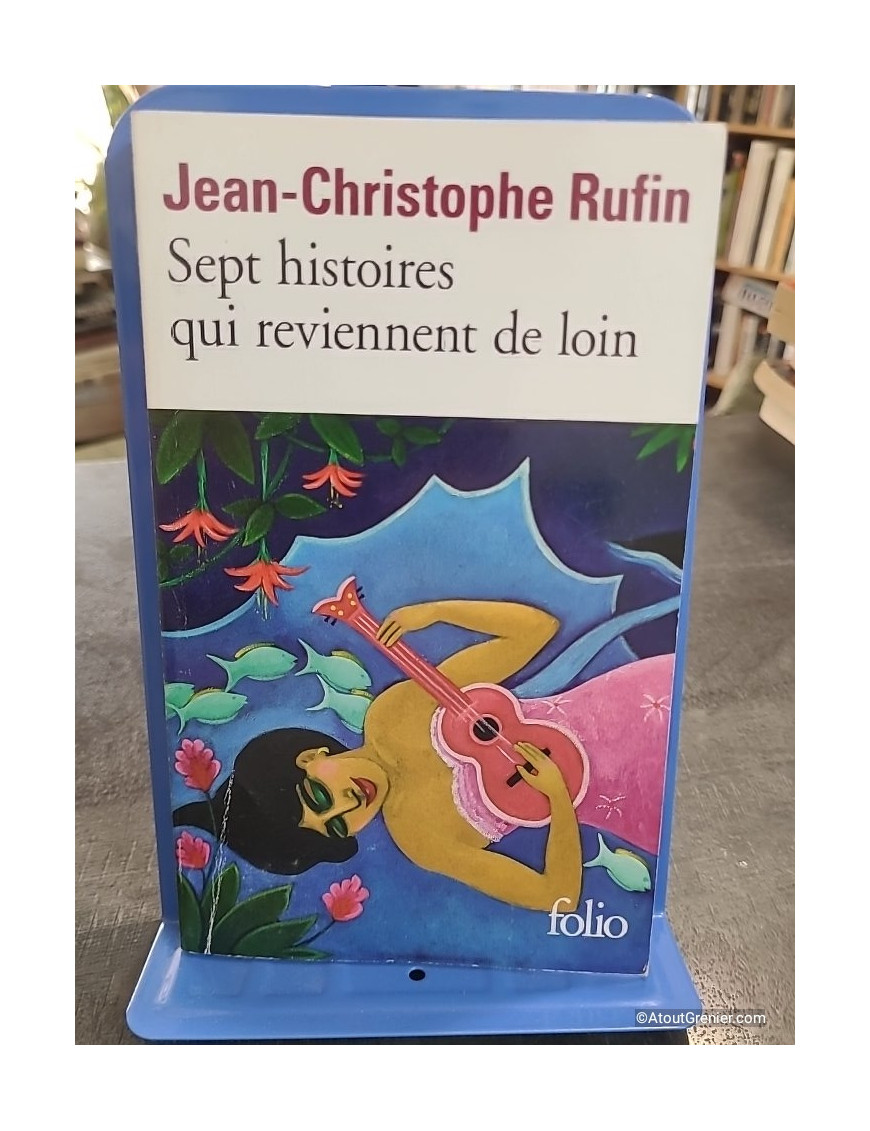 Sept histoires qui reviennent de loin