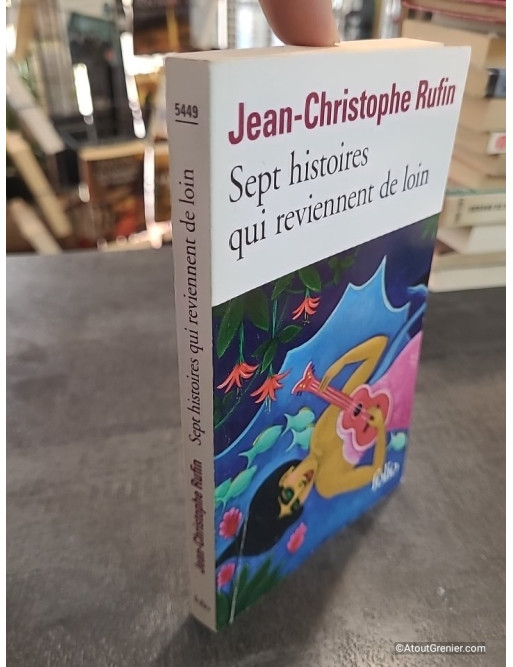 Sept histoires qui reviennent de loin