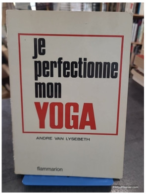 Je perfectionne mon yoga